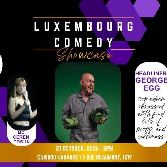 Luxembourg Comedy Showcase in English – George Egg (UK)